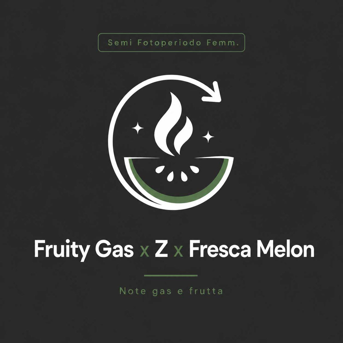 Fruity Gas x Z x Fresca Melon